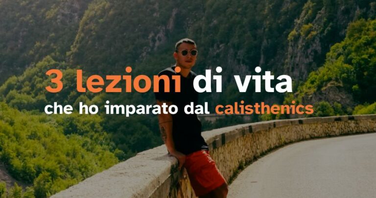 lezioni vita calisthenics